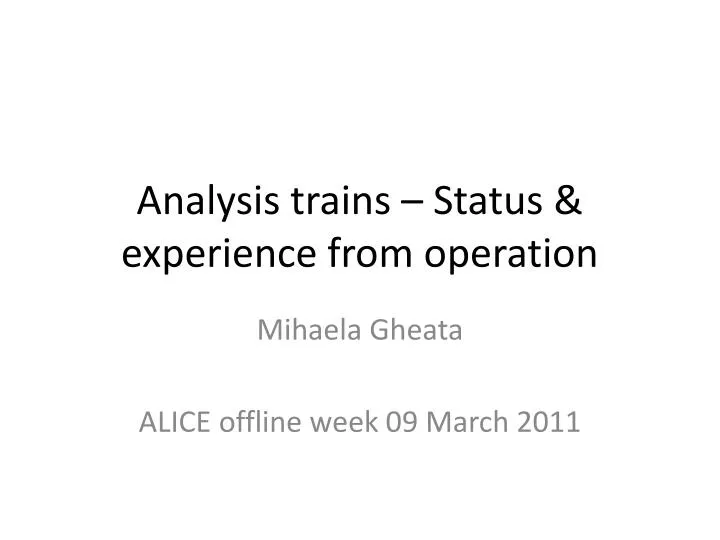 analysis trains status experience from operation