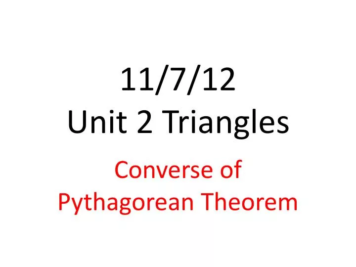 11 7 12 unit 2 triangles