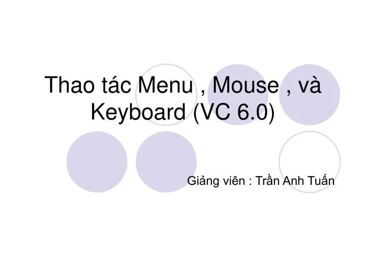 thao t c menu mouse v keyboard vc 6 0