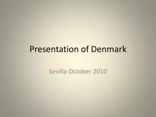Presentation of Denmark