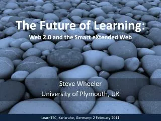The Future of Learning: Web 2.0 and the Smart eXtended Web