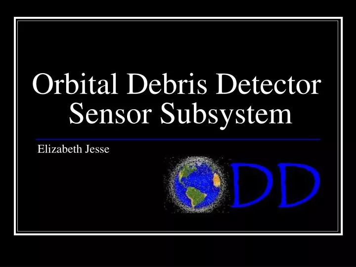 orbital debris detector sensor subsystem