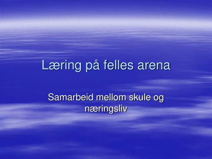 l ring p felles arena