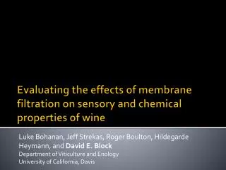 Evaluating the effects of membrane filtration on sensory and chemical properties of wine