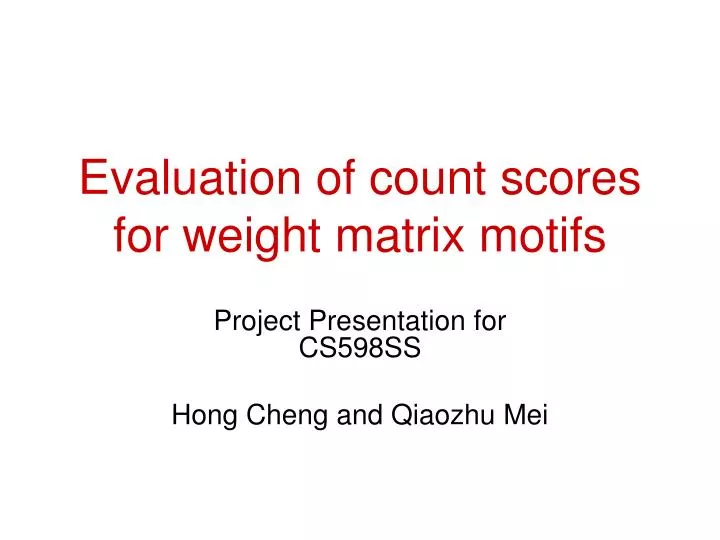 evaluation of count scores for weight matrix motifs