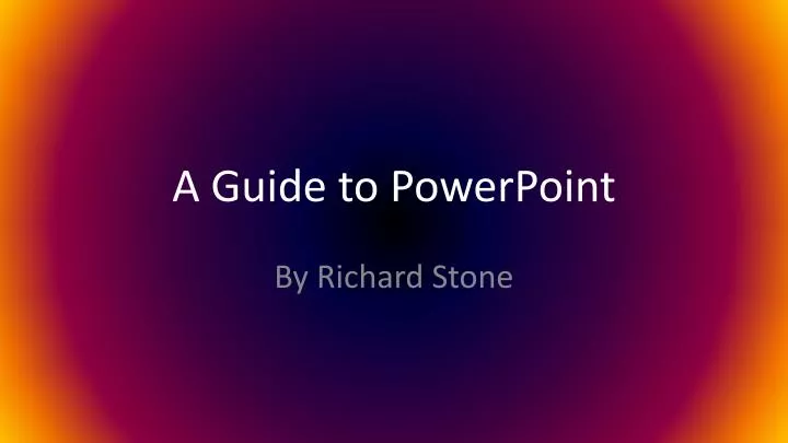 a guide to powerpoint