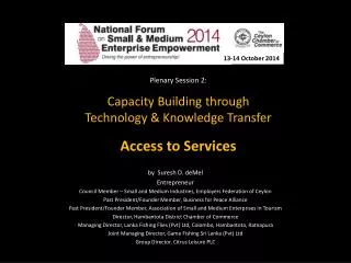 Plenary Session 2: Capacity Building through Technology &amp; Knowledge Transfer