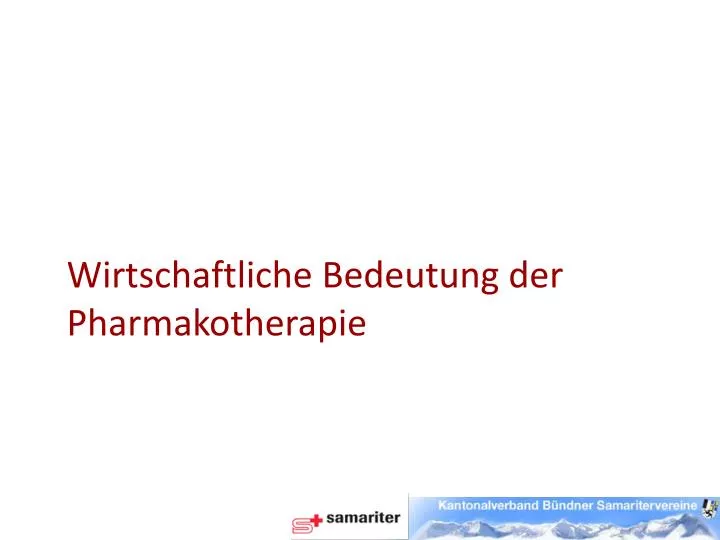 wirtschaftliche bedeutung der pharmakotherapie