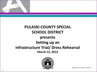 PULASKI COUNTY SPECIAL SCHOOL DISTRICT presents Setting up an