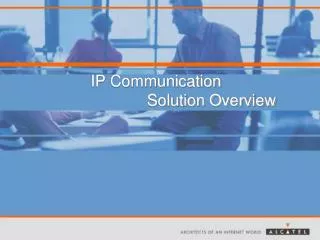 IP Communication Solution Overview