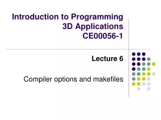 Introduction to Programming 3D Applications CE00056-1