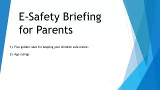 E-Safety Briefing for Parents