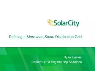 Defining a More than Smart Distribution Grid