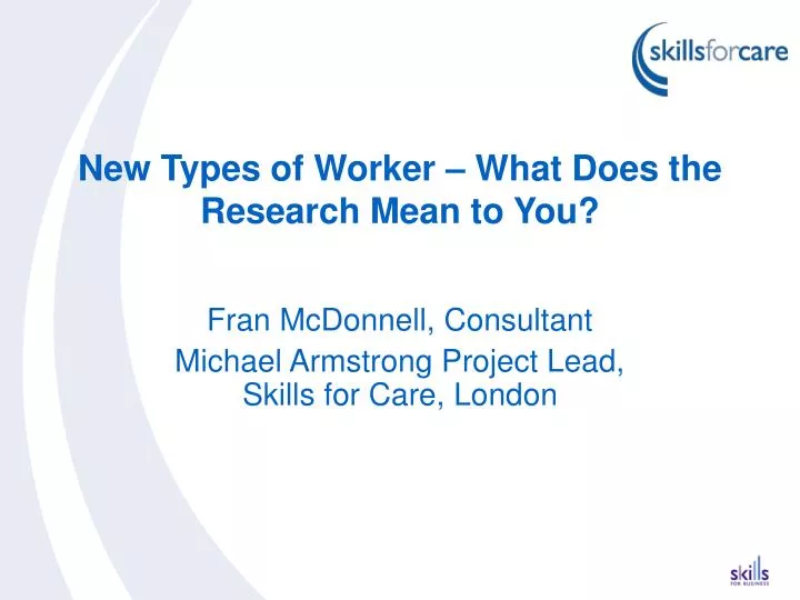 new types of worker what does the research mean to you