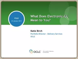 What Does Electronic ILL Mean to You?