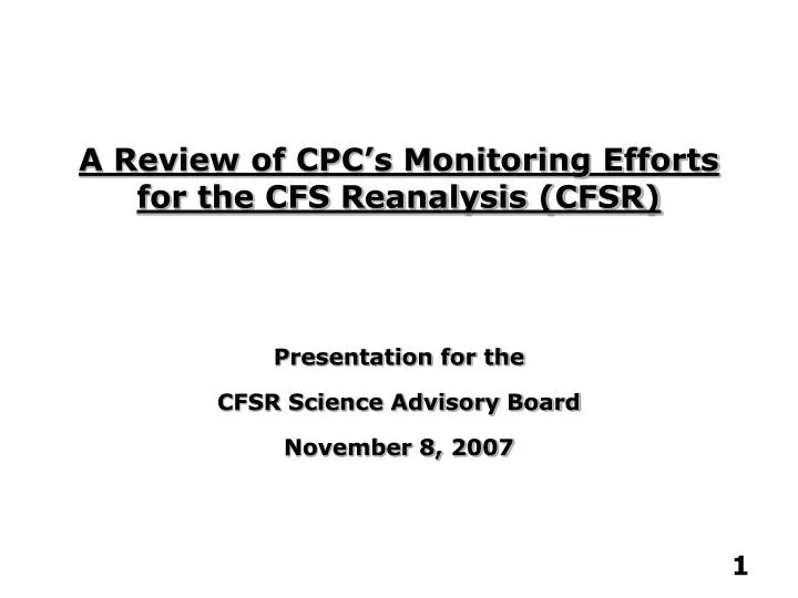 a review of cpc s monitoring efforts for the cfs reanalysis cfsr