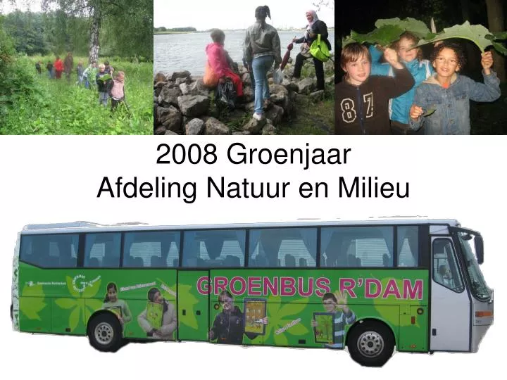 2008 groenjaar afdeling natuur en milieu