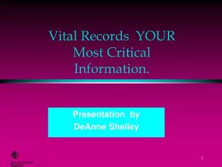 Vital Records YOUR Most Critical Information.