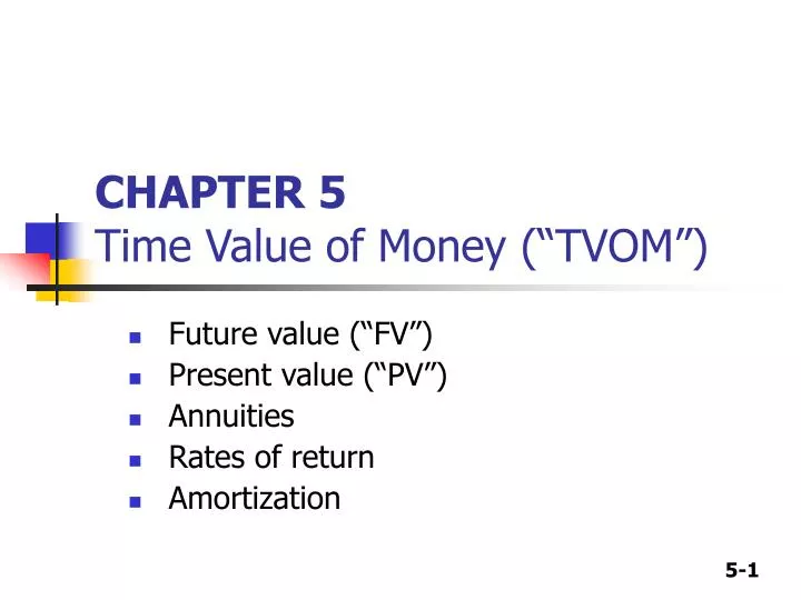 chapter 5 time value of money tvom
