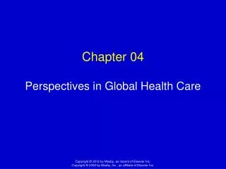 Chapter 04 Perspectives in Global Health Care