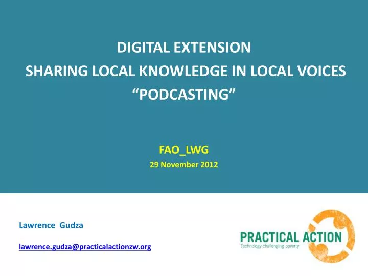 digital extension sharing local knowledge in local voices podcasting fao lwg 29 november 2012