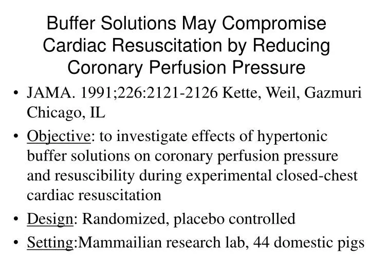 buffer solutions may compromise cardiac resuscitation by reducing coronary perfusion pressure