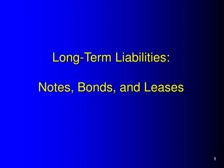 long term liabilities notes bonds and leases