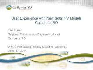 User Experience with New Solar PV Models California ISO
