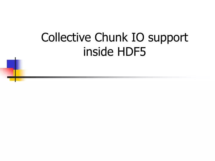 collective chunk io support inside hdf5