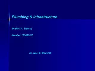 Plumbing &amp; infrastructure