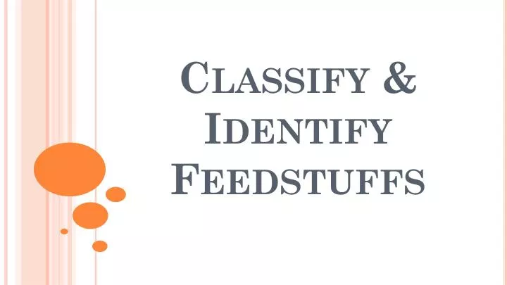classify identify feedstuffs