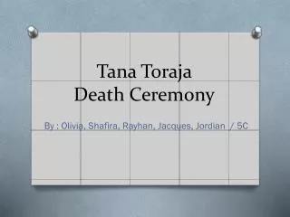 Tana Toraja Death Ceremony