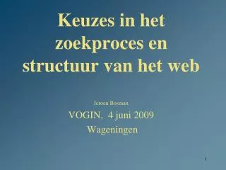 keuzes in het zoekproces en structuur van het web