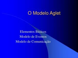 o modelo aglet