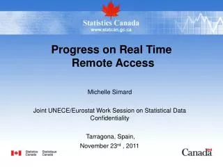 Michelle Simard Joint UNECE/Eurostat Work Session on Statistical Data Confidentiality