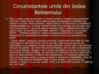 circumstantele umile din ieslea betleemului