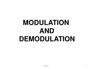 MODULATION AND DEMODULATION