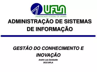 gest o do conhecimento e inova o andr luiz zambalde dcc ufla