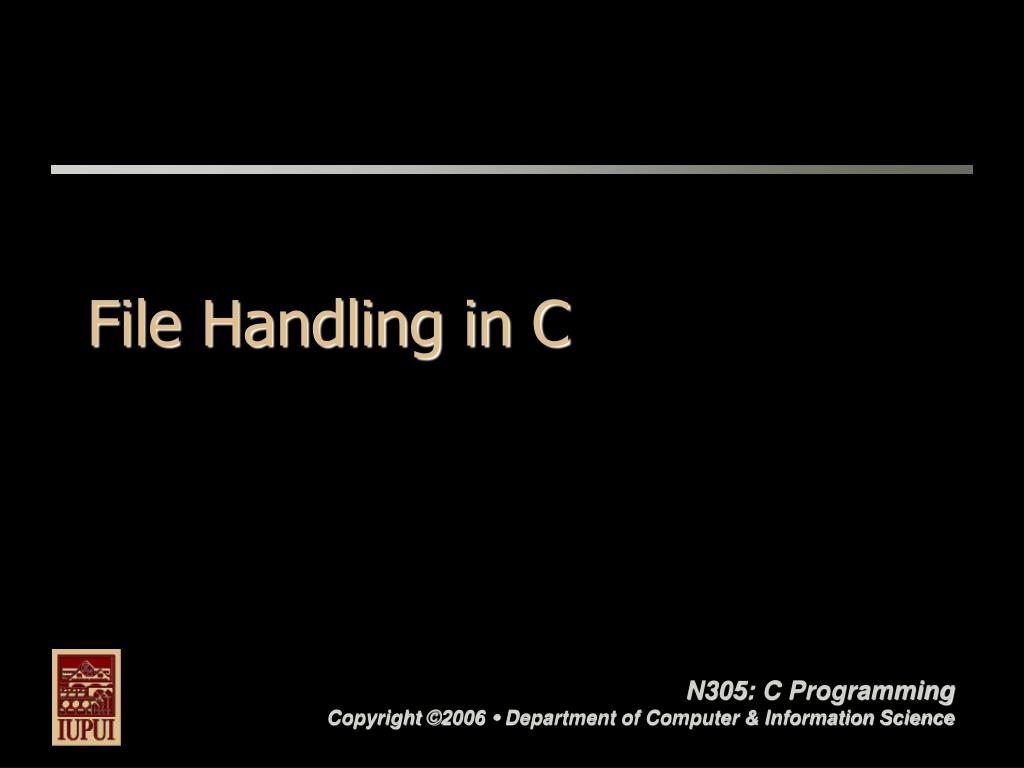 PPT - File Handling in C PowerPoint Presentation, free download - ID ...