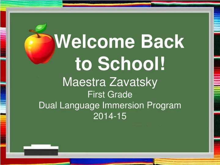 welcome back to school maestra zavatsky first grade dual language immersion program 2014 15