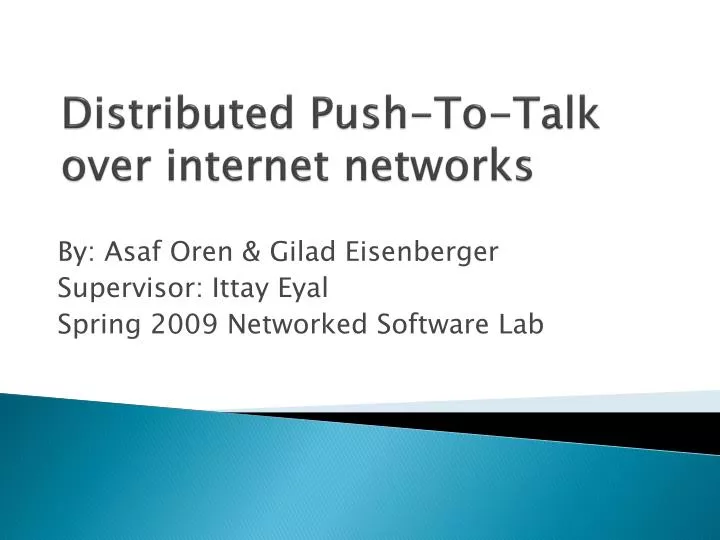 distributed push to talk over internet networks