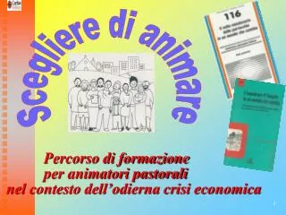 percorso di formazione per animatori pastorali nel contesto dell odierna crisi economica