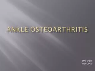 Ankle osteoarthritis