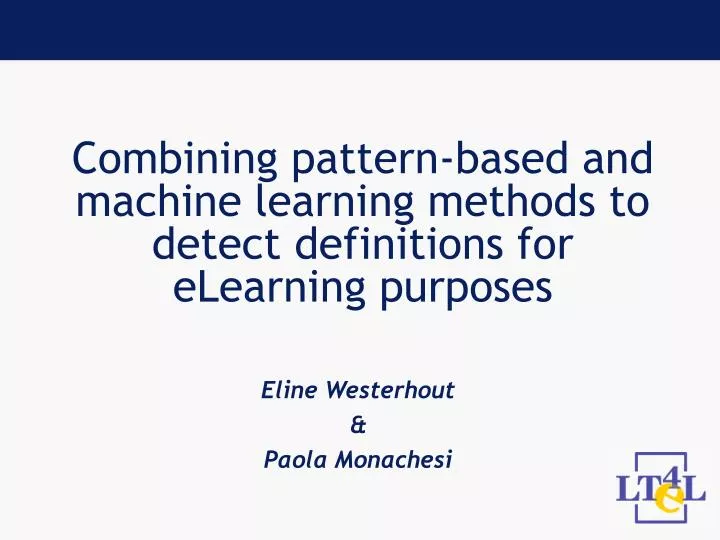 combining pattern based and machine learning methods to detect definitions for elearning purposes