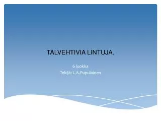 talvehtivia lintuja