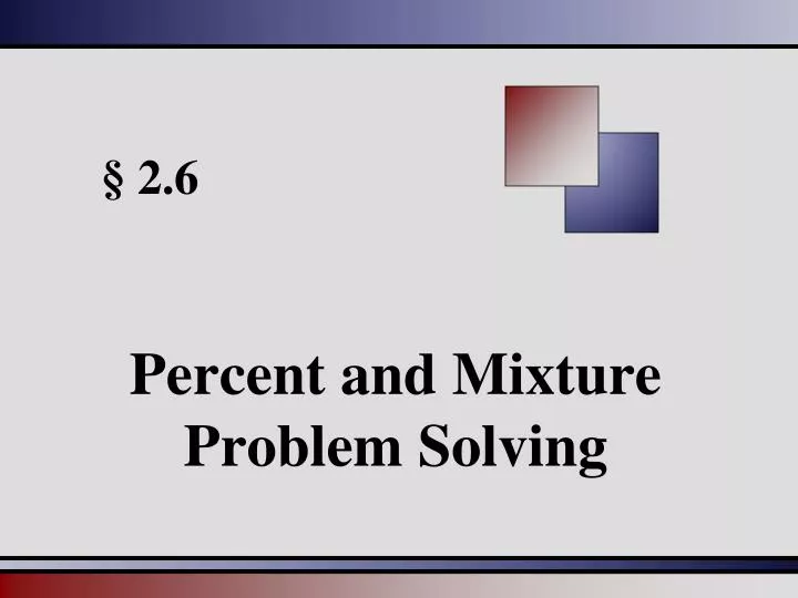 percent and mixture problem solving
