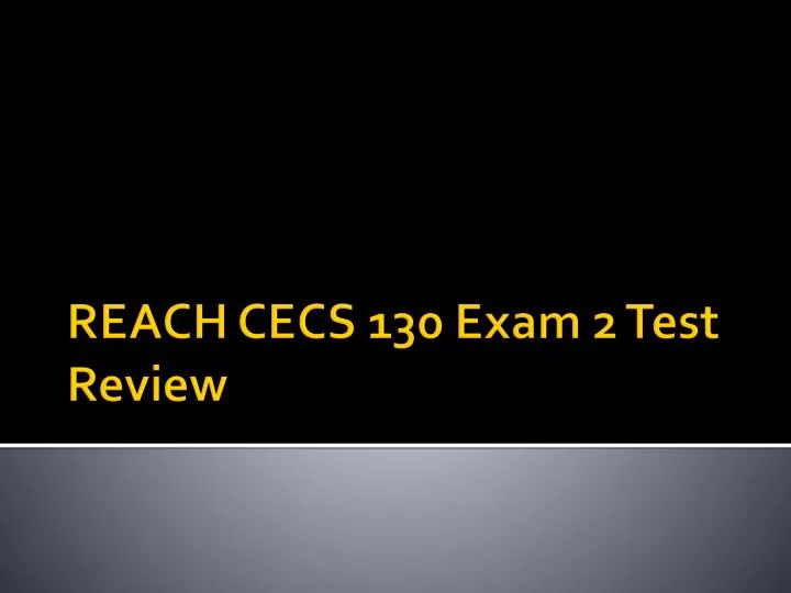 reach cecs 130 exam 2 test review