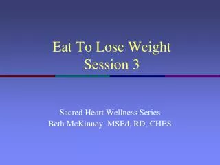 Eat To Lose Weight Session 3