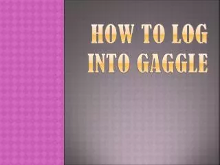 How to Log into Gaggle