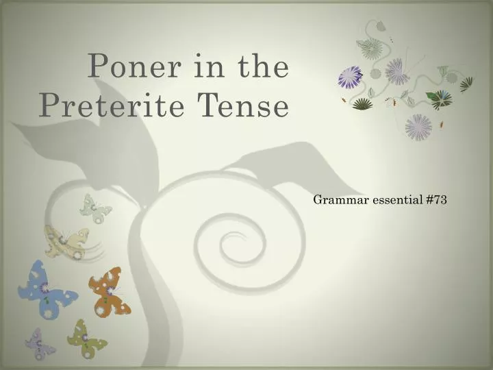 ppt-poner-in-the-preterite-tense-powerpoint-presentation-free